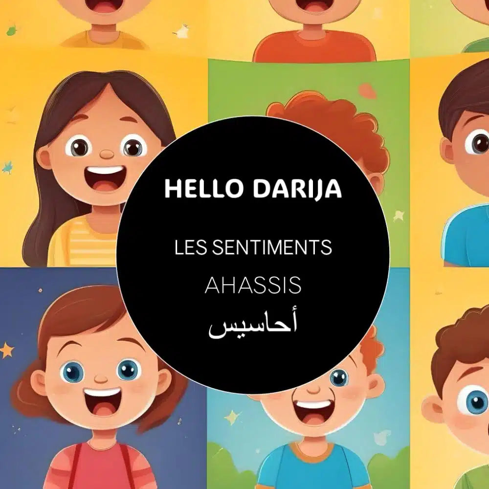 Les sentiments L’AHASSIS – Hello Darija