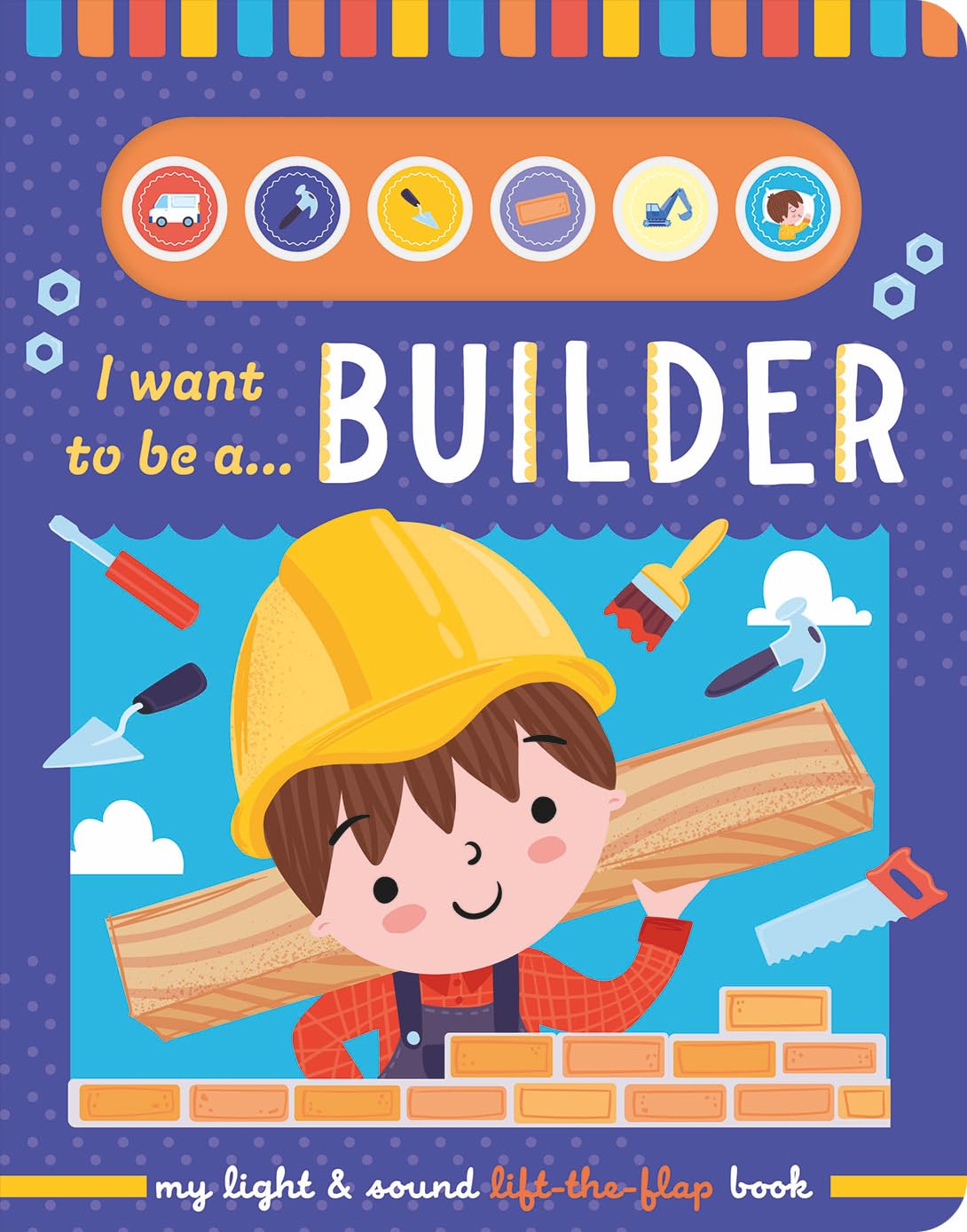 I Want to Be a... Builder