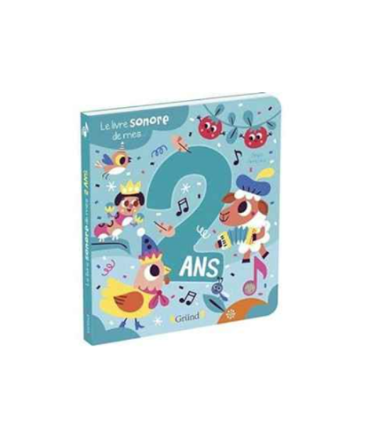 Le livre sonore de mes 2 ans – Livre sonore avec 6 puces