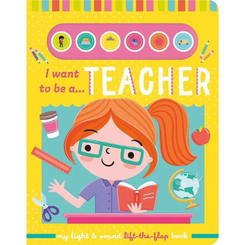 I Want To Be A... Teacher
